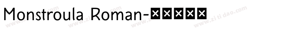 Monstroula Roman字体转换